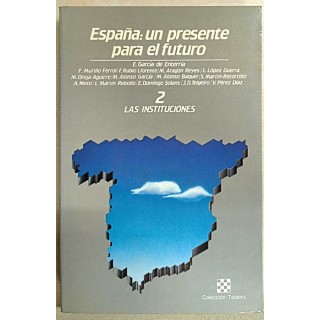 España. Un presente para el futuro. 2 Las instituciones
